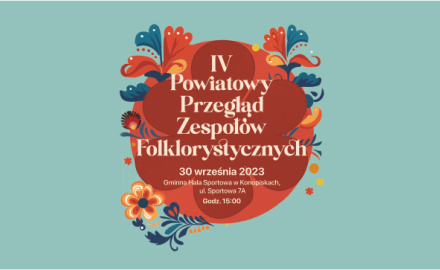 IV Powiatowy Przegląd Zespołów Folklorystycznych